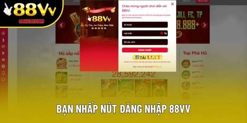 Bạn nhấp nút đăng nhập 88VV Bạn nhấp nút đăng nhập 88VV